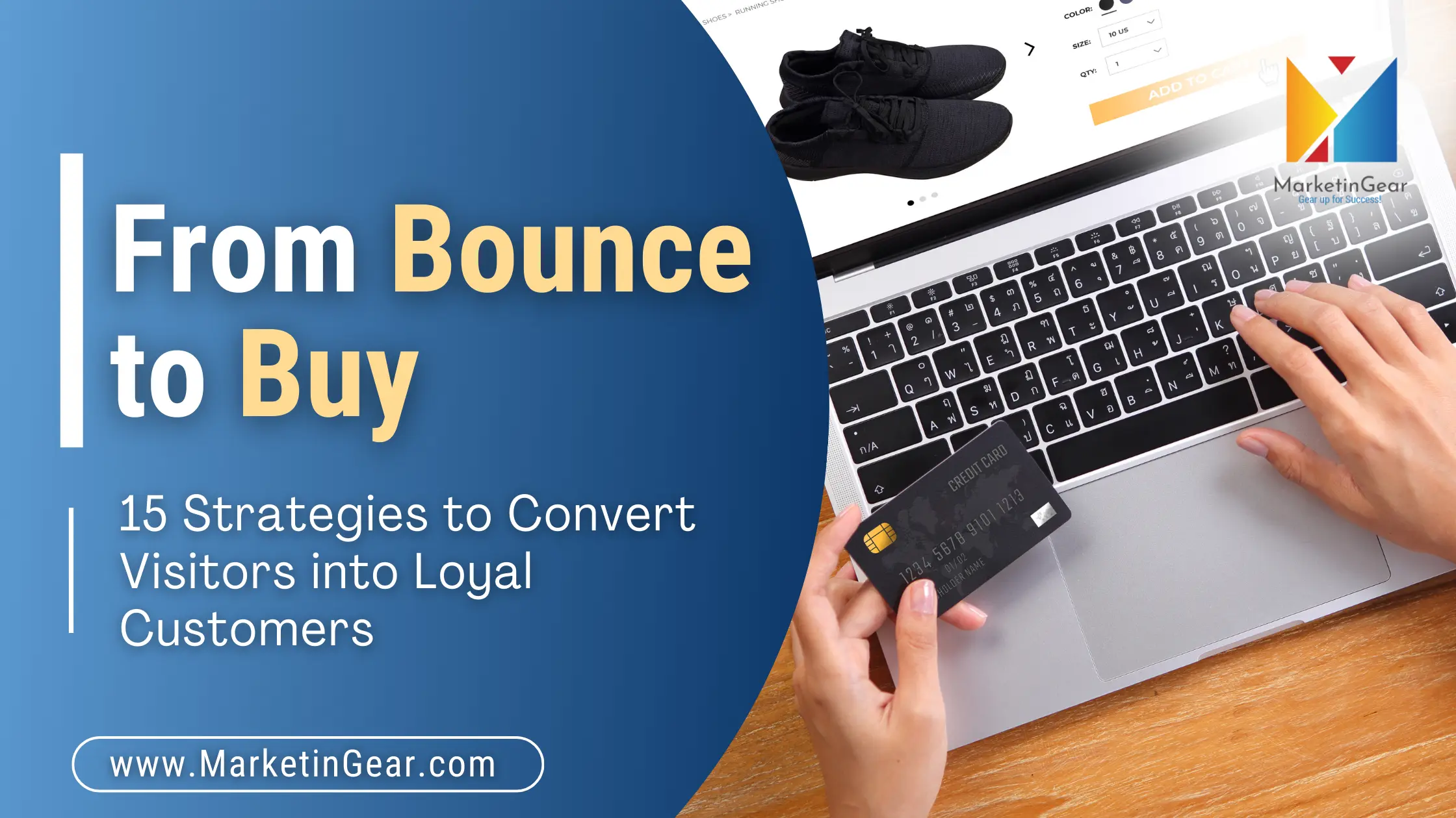 From Bounce to Buy – 15 Strategies to Convert Visitors into Loyal Customers by MarketinGear