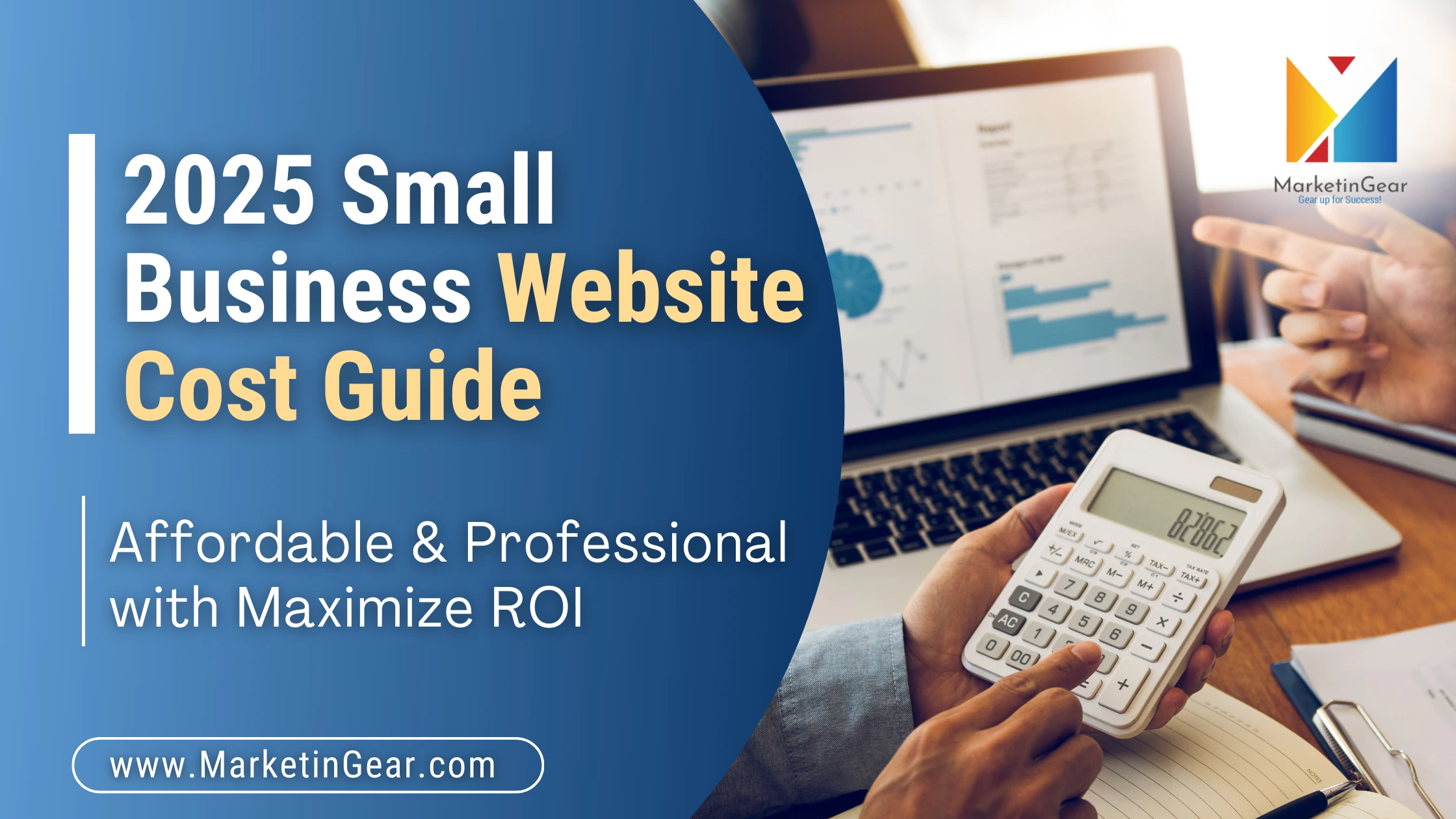 2025 cost guide for small business websites, maximizing ROI – MarketinGear